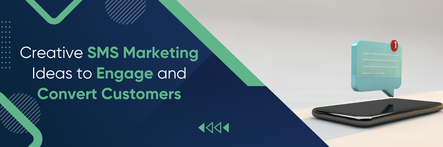 17 Creative SMS Marketing Ideas to Engage and Convert Customers