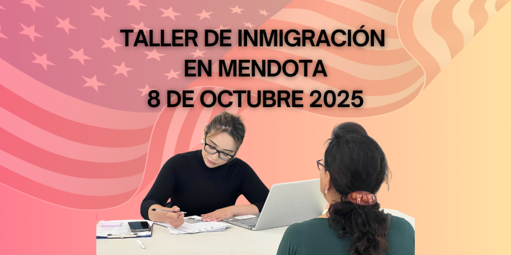 Taller de Inmigración en Mendota 8 Octubre 2025
