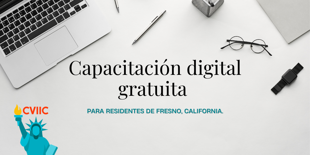Capacitación Digital Gratuita en Español para Migrantes en Fresno
