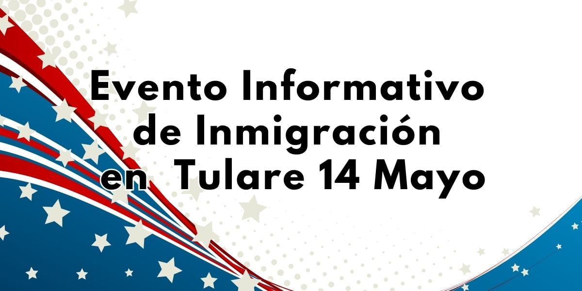 Evento Informativo 14 May Tulare