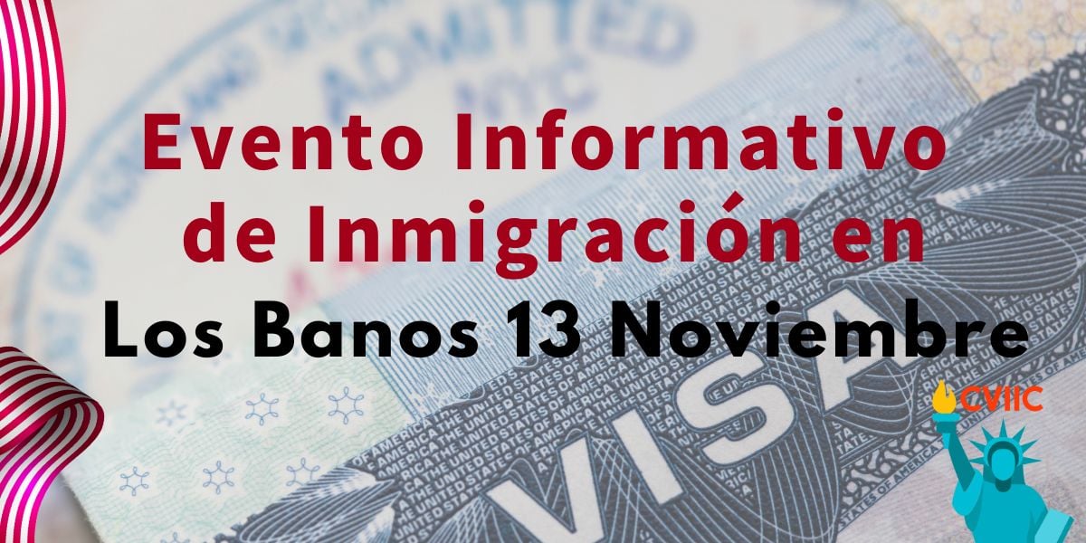 Taller de Inmigracion en Los Banos 13 Noviembre 2024