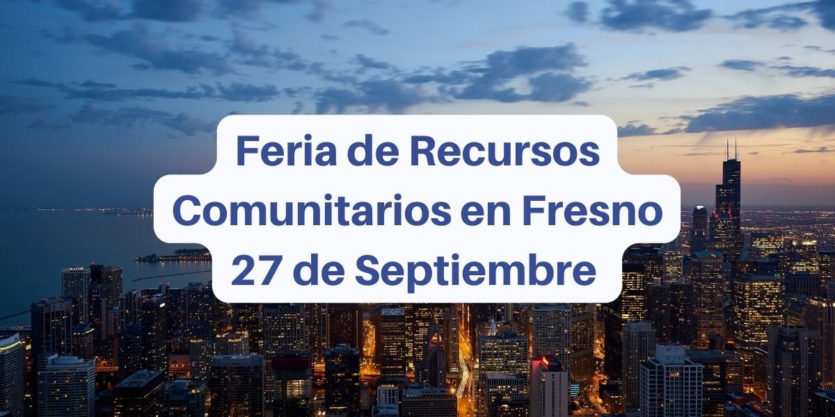 Feria de Recursos Comunitarios en Fresno 27 de Septiembre