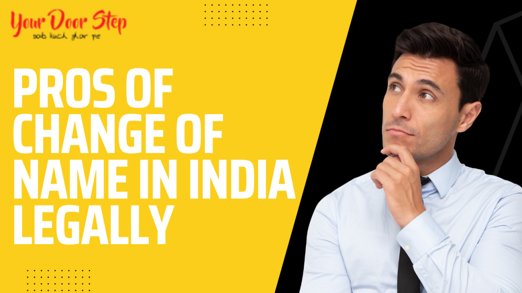 Pros of change of name in Meerut Legally